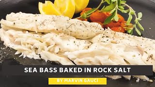 Seabass Baked in Rock Salt • Salt Crusted Sea Bass with Marvin Gauci [upl. by Mack]