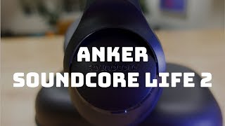 Anker Soundcore Life 2 Review [upl. by Pachton568]