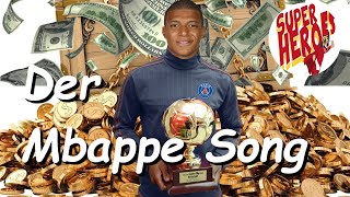 Der Kylian Mbappe Song von Super Heroes [upl. by Yreffej]