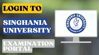 How to Login to Singhania University Examination Portal [upl. by Ainosal593]