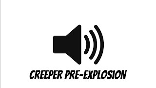 Minecraft Creeper PreExplosion Sound Effect [upl. by Nomyt]