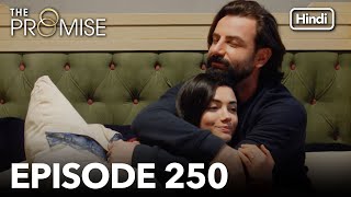 The Promise Episode 250 Hindi Dubbed [upl. by Aitan]