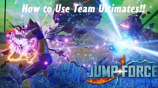 Jump Force How to use Team UltimatesCombos [upl. by Nannarb]