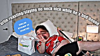 ORLIN ROASTINGSLAYING NO NECK NICK WHILE HES BED BOUND 😭💀‼️ nickocadoavocado cheater subway [upl. by Tatianna71]