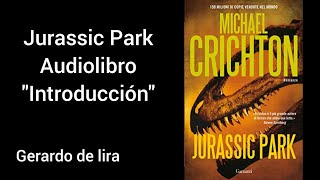 Jurassic Park Audiolibro quotIntroduccionquot 1 [upl. by Ahsenav374]