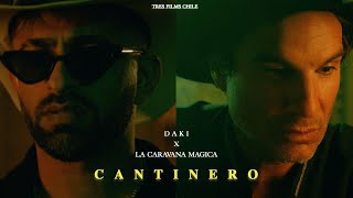 CANTINERO VIDEO OFICIAL  LA CARAVANA MAGICA X DAKI [upl. by Edris]