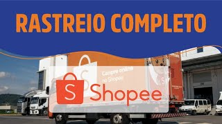 Rastreio Shopee Completo  Entrega Padrão Shopee Express e Transportadoras [upl. by Neomah]