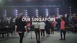 NDP 2019 Theme Song  Our Singapore Behind The Scenes BTS [upl. by Annawahs]