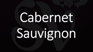 How to Pronounce Cabernet Sauvignon [upl. by Jo-Ann266]