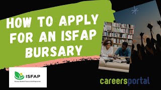 How To Apply For An ISFAP Bursary  Careers Portal [upl. by Eelrehpotsirhc]