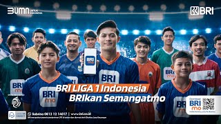 BRI Liga 1 liga para Bintang dan BRImo mobile banking yang banyak bisa buat kamu yang banyak mau [upl. by Suoivatnom283]