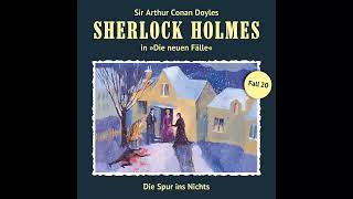 Sherlock Holmes  Die neuen Fälle Fall 20 Die Spur ins Nichts Komplettes Hörspiel [upl. by Autrey638]