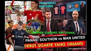 Sothon vs MU🔴Debut 3 Angka🔥Bukti Jeniusnya Ratcliffe😱Mather Masuk Tim🤣Case atau Ugarte😡 [upl. by Enedan]