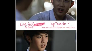 ENG Sub Love Sick The Series Uncut S1E01 [upl. by Poree150]