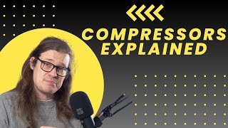 Compressors Explained [upl. by Giorgi]