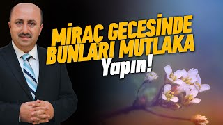 Miraç Gecesinde Yapılması Gereken İbadetler Nelerdir  Ömer Döngeloğlu [upl. by Shrier]