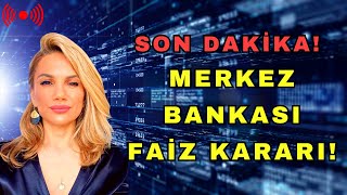 sondakika MERKEZ BANKASI FAİZ KARARI [upl. by Howlend92]