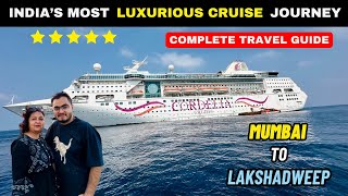 My First Luxurious Mumbai to Lakshadweep Cruise Journey with Mom  Cordelia Cruises Empress [upl. by Afatsum971]