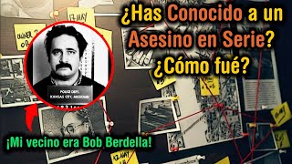 【2022】Personas que conocieron a un Asesino en Serie ¿Cómo se Sintieron y cuál fue su experiencia [upl. by Enilecram]