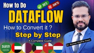 DataFlow Process in Few Minutes  How to Convert DataFlow  DHA HAAD MOH SCFHS OMSB  Dr Noman [upl. by Epuladaugairam318]