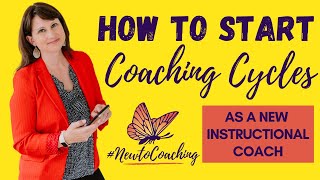 How to Start Coaching Cycles as a New Instructional Coach [upl. by Ahsii]