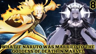 What IF Naruto was married to the goddess of death part 8 [upl. by Etnovad260]