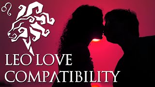 Leo Love Compatibility Leo Sign Compatibility Guide [upl. by Sternberg352]