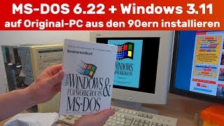 Wer kennt es noch MSDOS 622  Windows 311 auf OriginalPC aus den 1990ern installiert [upl. by Merrow486]