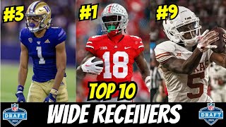 The TOP 10 WRs in the 2024 NFL Draft [upl. by Edrahs757]