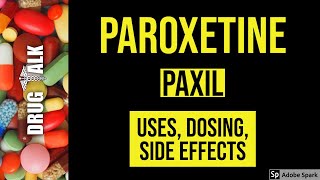 Paroxetine Paxil  Uses Dosing Side Effects [upl. by Deehsar]