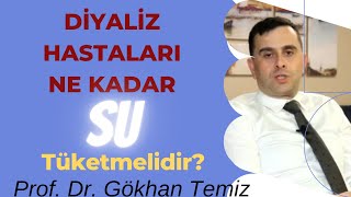 Diyaliz Hastaları Ne Kadar Su Tüketmelidir [upl. by Netsrik]