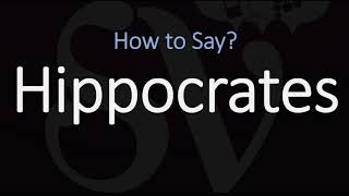 How to Pronounce Hippocrates CORRECTLY [upl. by Sender]