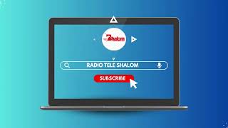 RADIO TELE SHALOM LIVE GODCONNECTION [upl. by Ellekcir185]