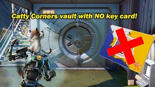 HOW TO GET INTO THE CATTY CORNER VAULT WITH NO KEY CARD FORTNITE CHAPTER 2 SEASON 3 GLITCH [upl. by Chally]