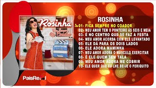 Rosinha  Fica Sempre No Coador Full Album [upl. by Serge]