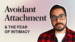 What Is Avoidant Attachment amp How To Heal It [upl. by Natiha496]