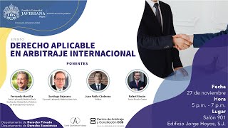 Evento  Derecho Aplicable en Arbitraje Internacional [upl. by Diogenes]