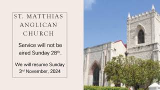 St Matthias Anglican Church Barbados NO SERVICE SUNDAY OCT 28th 2024 [upl. by Mandler791]