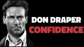 How To Be Confident 3 Steps To Don Draper Confidence [upl. by Nylyaj]