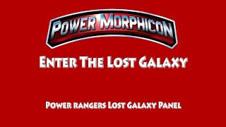 Enter The Lost Galaxy Power Rangers Lost Galaxy Panel  Power Morphicon 2016 [upl. by Eilla]