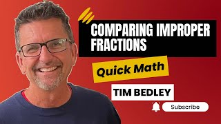 Comparing Improper Fractions [upl. by Conrad781]