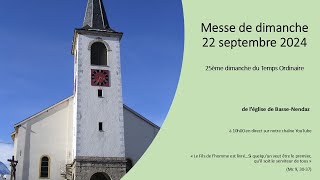 Messe de dimanche  22 septembre 2024  25ème dimanche du Temps Ordinaire [upl. by Stent]