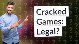 Is it legal to play cracked games [upl. by Erdah879]