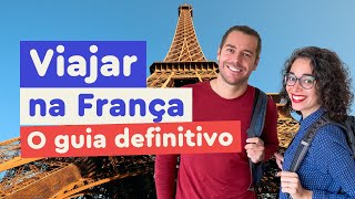 Viajar na França  O Guia Definitivo  Afrancesados [upl. by Earehs779]