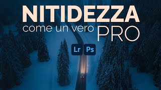 NITIDEZZA  3 passaggi in Lightroom e Photoshop [upl. by Hatti510]