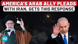 US’ Arab Ally Caught In IranIsrael Crossfire Sends Help Request To Tehran Gets Cold Response [upl. by Anuala]