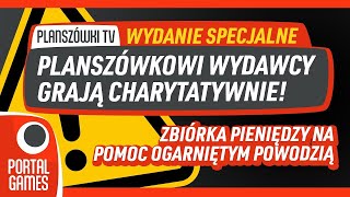 Planszówkowi wydawcy grają charytatywnie  specjalne wydanie PLTV [upl. by Guss]