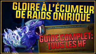 Gloire à lécumeur ou à lécumeuse de raids Onirique  Guide complet [upl. by Irok]