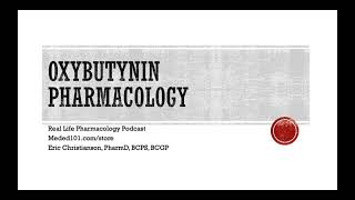 Oxybutynin Ditropan Pharmacology [upl. by Cinomod]