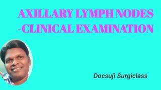 AXILLARY LYMPH NODESCLINICAL EXAMINATION [upl. by Zinck]